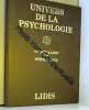 Univers de la psychologie: 2000 termes de psychologie de psychiatrie et de psychanalyse. Schumann Noël  Pélicier Yves