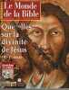 Querelles Sur la Divinite de Jesus IVè - Vè siècle - Victor Hugo et la Bible. Le monde de la Bible N° 147 de novembre décembre 2002