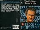 Les Dossiers d'Interpol tome 4. Bellemare Pierre  Antoine Jacques