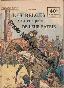 Les belges à la conquête de leur patrie. GROC Léon