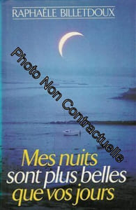Mes nuits sont plus belles que vos jours