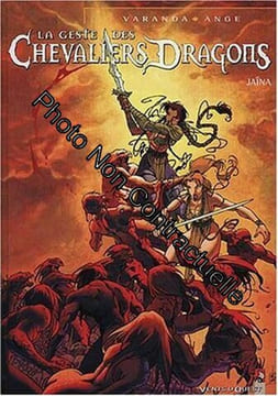 La Geste des chevaliers-dragons - Tome 1 : Jaïna. Ange Varanda Alberto