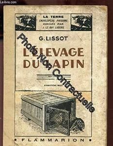 L'ELEVAGE DU LAPIN / COLLECTION LA TERRE ENCYCLOPEDIE PAYSANNE