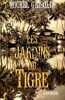 Les Jardins du Tigre. Grisolia Michel
