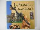 La France de la Renaissance. Lagrange Florence