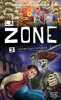 La zone tome 3 : Les porteurs du pouvoir. Stéphanie Hurtubise