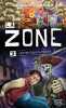La Zone - Tome 3 : Les porteurs du pouvoir. Stéphanie Hurtubise