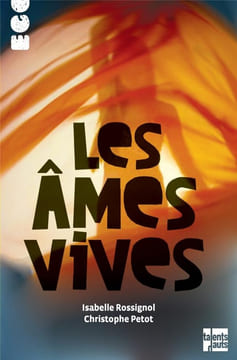 Les âmes vives. Rossignol Isabelle Petot Christophe