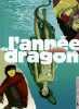 L'Année du dragon Tome 3 : Kim. François Duprat Vanyda