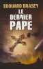 Le dernier PAPE. 