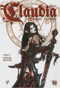 Claudia T3 : Opium rouge. Pat Mills Sylvain Marzo Anne Drano Franck Tacito Jacques Collin