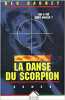 Danse du Scorpion (la). Gadney Reg  Malfoy Valérie