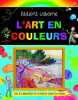 L'art en couleurs. Dickins Rosie  Guicciardini Desideria