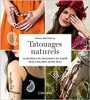 Tatouages naturels. Ahluwalia Pavan  Melville Jacqui