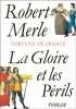 Fortune de France tome 11 : La Gloire et les périls. Merle Robert