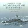 Normandie extrême : Voyage à la pointe de la Hague. Monfreid Guillaume de  Monfreid Alice de