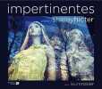 Impertinentes. Rosier Laurence  Hicter Shirley