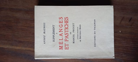 Supplement a melanges et pastiches de marcel proust/ cuivres originaux de berthold mahn. André Maurois