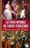 Lettres intimes de Louise D'Orléans - Première reine des Belges. Belgique Louise de