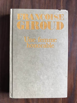 Une femme honorable: [Marie Curie]. Françoise Giroud