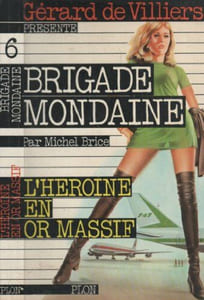 Brigade mondaine 6 : l'héroine en or massif