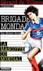 Mascotte du mondial - brigade mondaine n° 189. Brice Michel