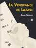 Vengeance de Lazare (La). Fran&ccedil;ois Daniel