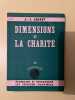 Dimensions de la charité. Louis-Joseph Lebret