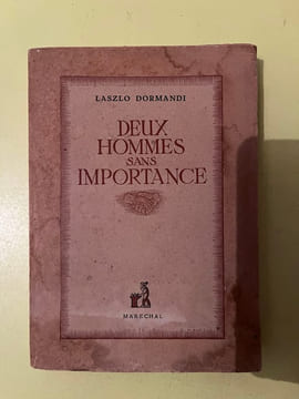 Deux hommes sans importance. Laszlo Dormandi