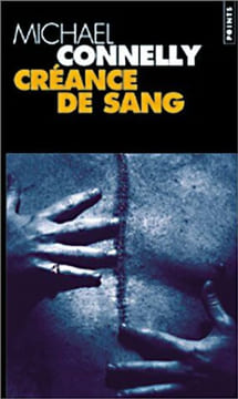 Créance de sang. Connelly Michael