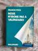 Nous n'irons pas à Valparaiso. Francis Ryck