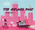 On request. The Melody Four