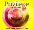 More Than a Dancefloor. Privilege Ibiza 2013