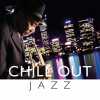 Chill Out Jazz [Import USA]. Global Journey Artists