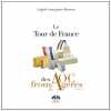 Le tour de France des AOC Fromagères : Tome 2. Lanouguère-Bruneau Virginie