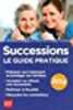 Successions 2016 : Le guide pratique. Dibos-Lacroux Sylvie