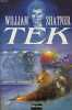 Tek Tome 1 : La guerre du tek. William Shatner