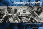 Argentine rebelle : Un laboratoire de contre-pouvoirs. Raimbeau Cécile  Hérard Daniel