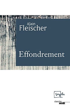 Effondrement. FLEISCHER Alain