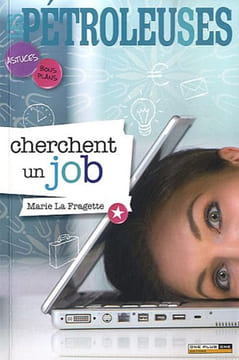Les Pétroleuses cherchent un job. La Fragette Marie