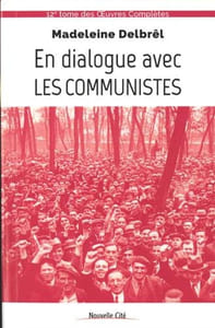 En dialogue avec les communistes : Textes missionnaires Volume 6