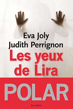 Les yeux de Lira. Joly Eva
