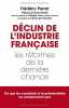 Déclin de l'industrie française : les réformes de la dernière chance. Frédéric Parrat