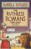Ruthless Romans. Deary Terry  Brown Martin