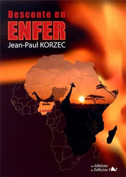 Descente en Enfer. Korzec Jean-Paul Lucie Vandenelsken