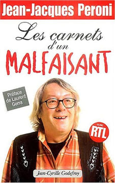 Les Carnets d'un malfaisant. Peroni Jean-Jacques