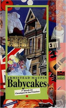Chroniques de San Francisco tome 4 : Babycakes. Maupin Armistead
