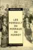 LES PERRAULT OU PERRAUD OU PERROT. COLLECTIF