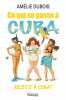 Ce qui se passe au Cuba reste au Cuba. Dubois Amélie