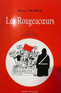 Les Rougeacoeurs : Comédie dramatique en 3 actes et 3 tableaux